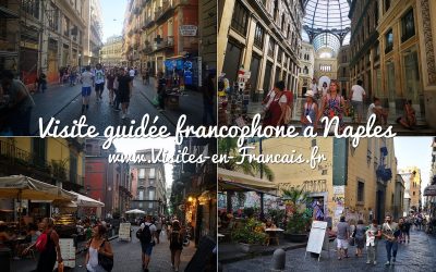 La visite guidée à pied et en français dans le quartier historique de Naples !